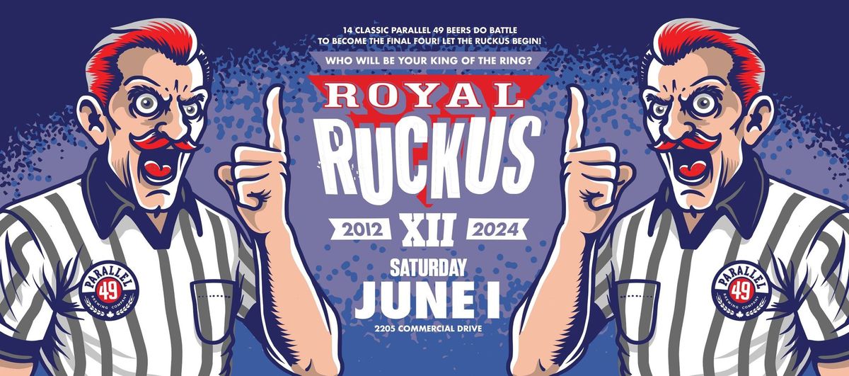 The Royal Ruckus Live Pro Wrestling Show! \ud83c\udf7b