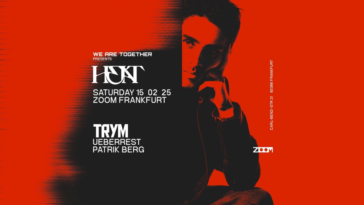 HEAT w\/ Trym, Ueberrest & Patrik Berg 