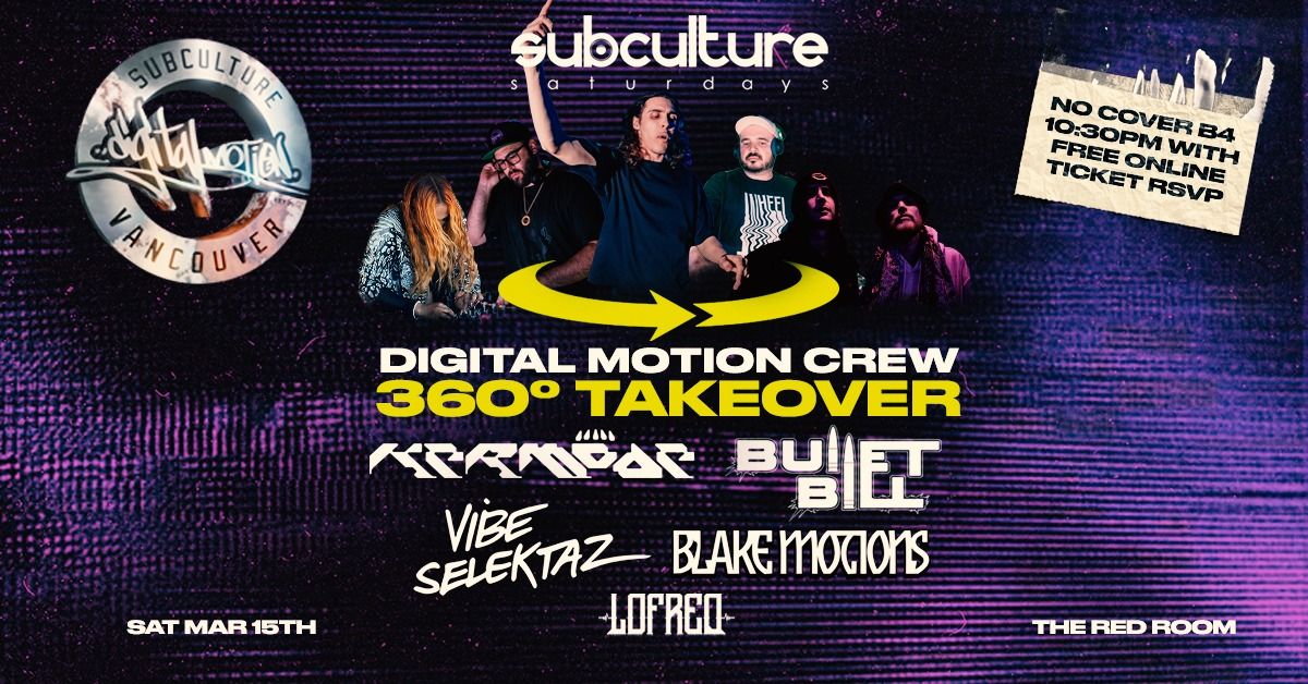 Digital Motion 360 takeover at SUBculture Saturdays