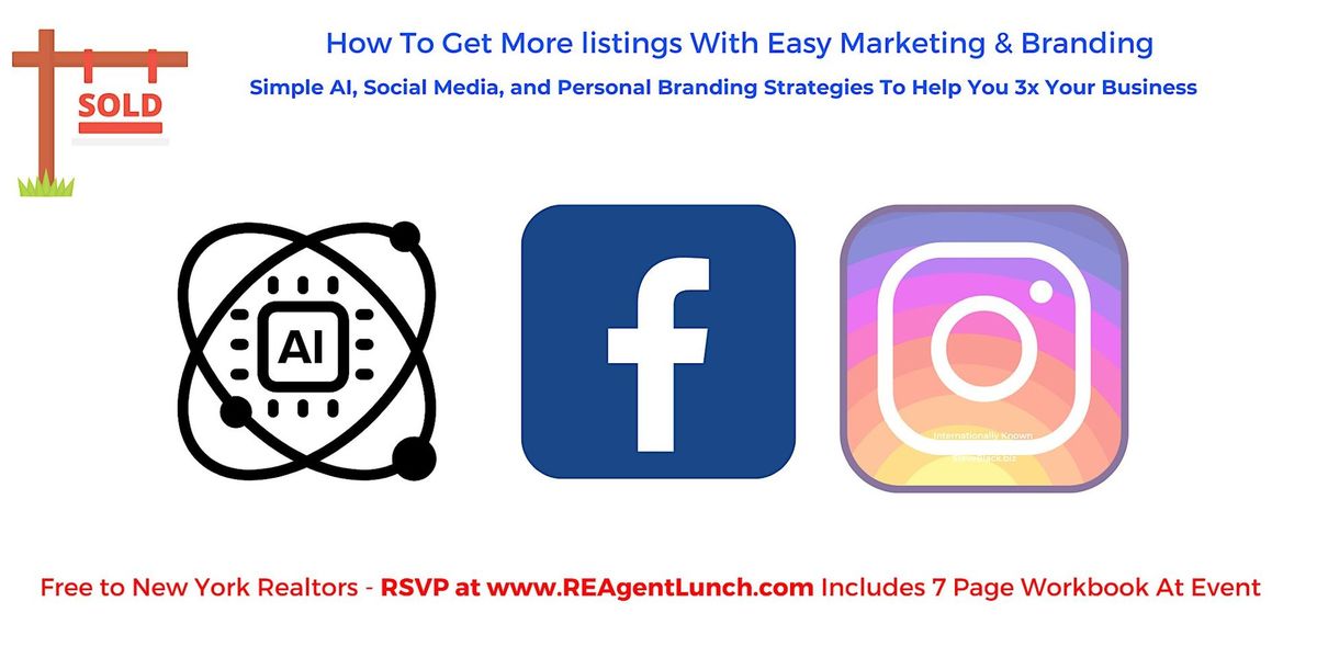 Long Island Realtor Agent Training - " AI\/Social Media\/Branding Strategies"