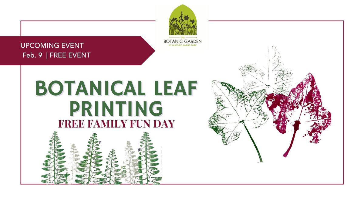 FREE FAMILY FUN DAY - BOTANICAL LEAF PRINTING - All ages welcome!