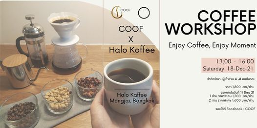 Coffee Workshop : Enjoy coffee Enjoy Moment