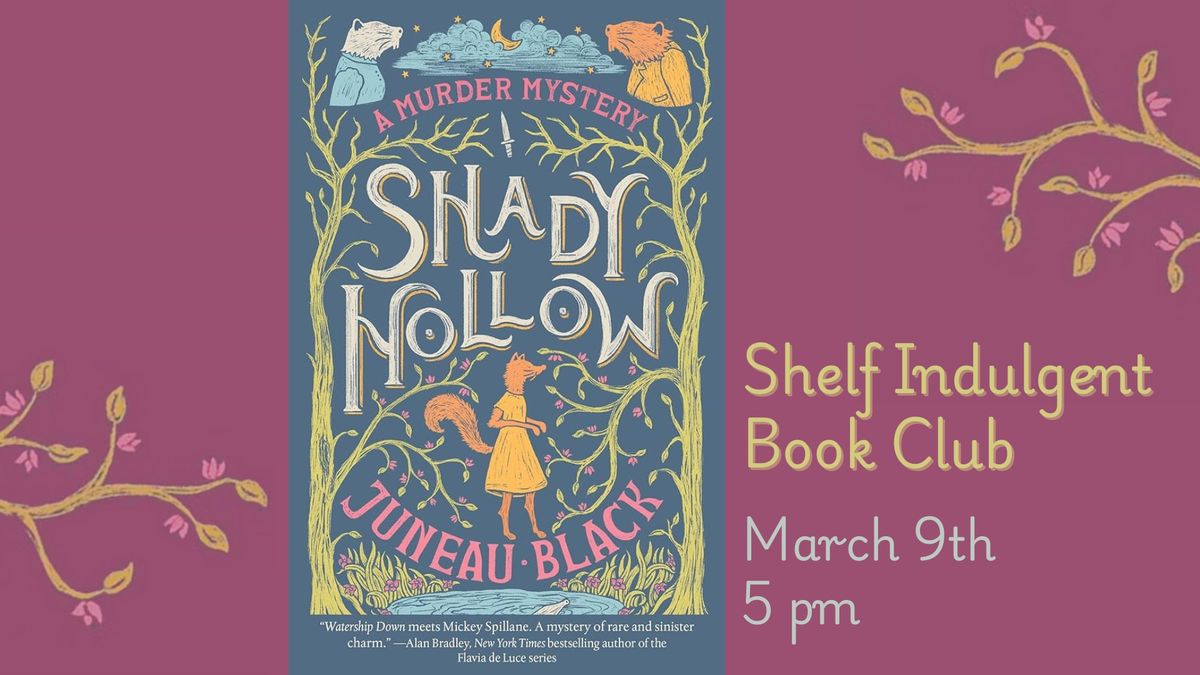 Shelf Indulgent Book Club - Shady Hollow