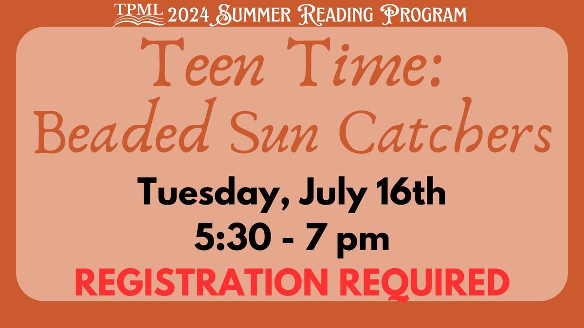 Teen Time: Beaded Sun Catchers