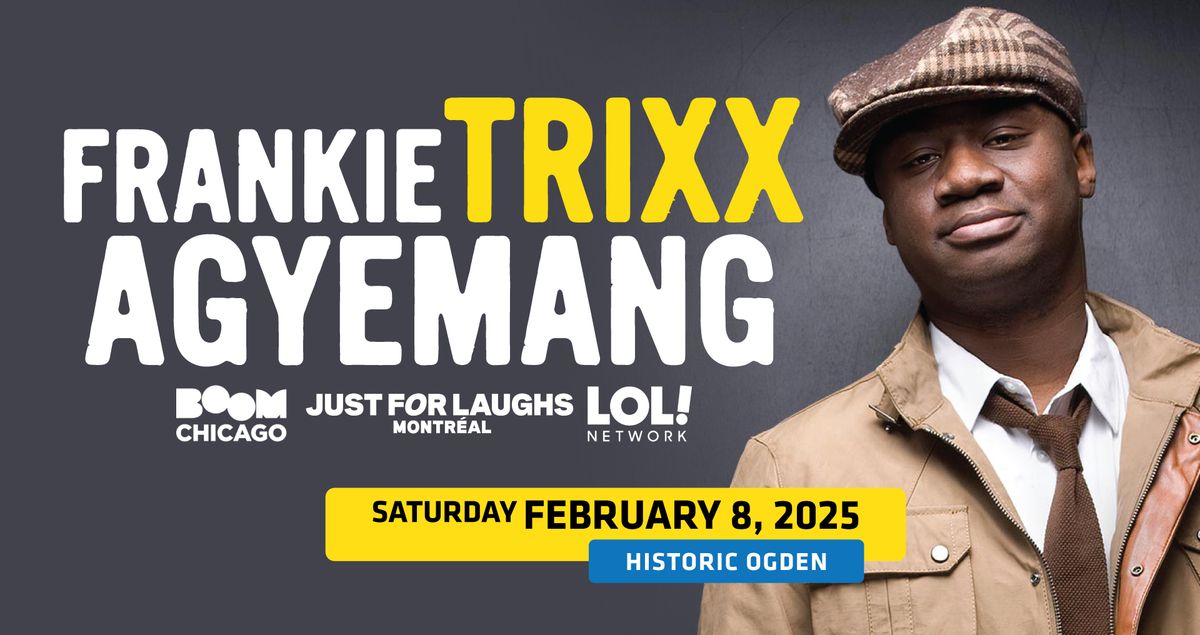 Frankie \u201cTRIXX\u201d Agyemang