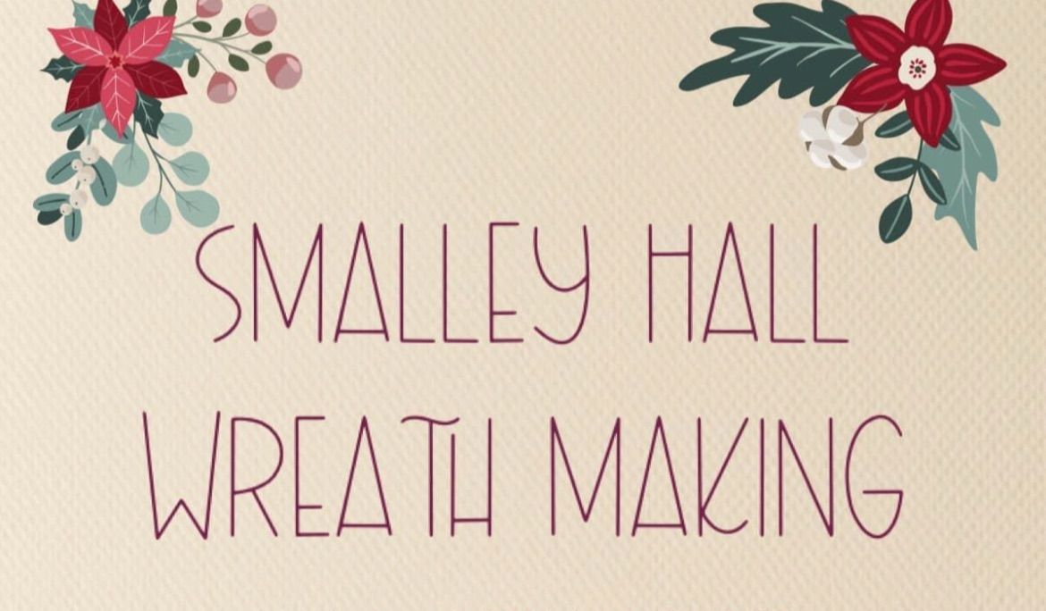 Smalley hall wreath making \u26a1\ufe0fADVANCED BOOKING ONLY \u26a1\ufe0f FULLY BOOKED 