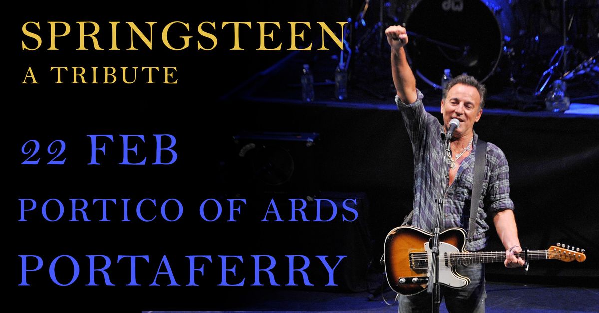 Springsteen - A Tribute Live @ The Portico of Ards 