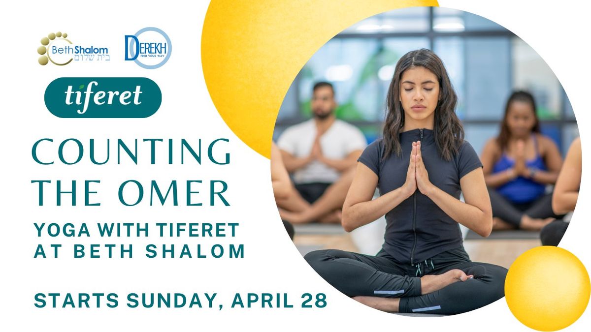Counting The Omer Yoga with Tiferet at Beth Shalom