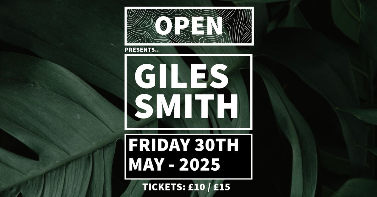 OPEN Presents: Giles Smith