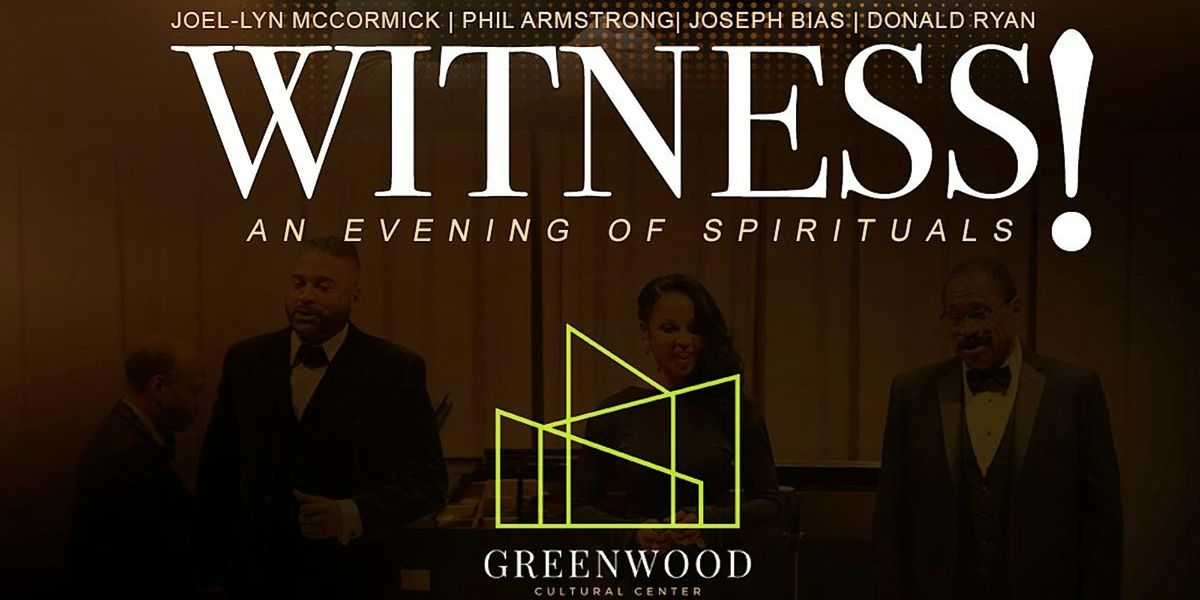 WITNESS! An Evening of Spirituals