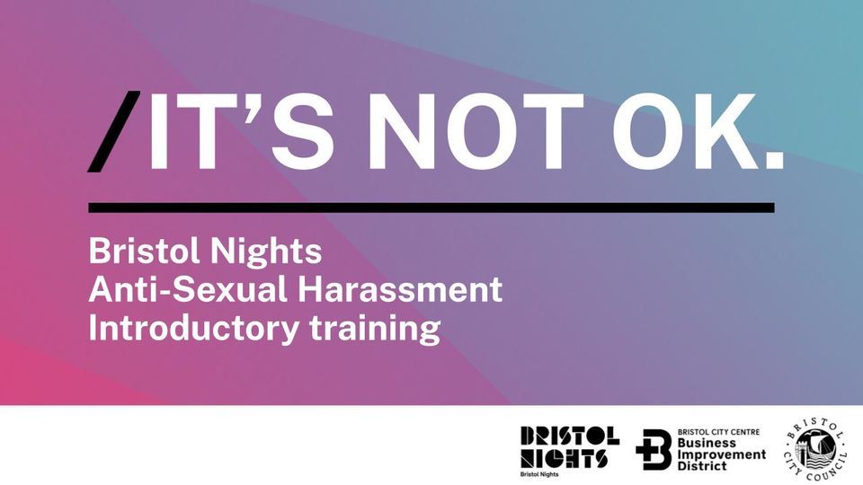 Bristol Nights: Introduction to Anti-Sexual Harassment Training