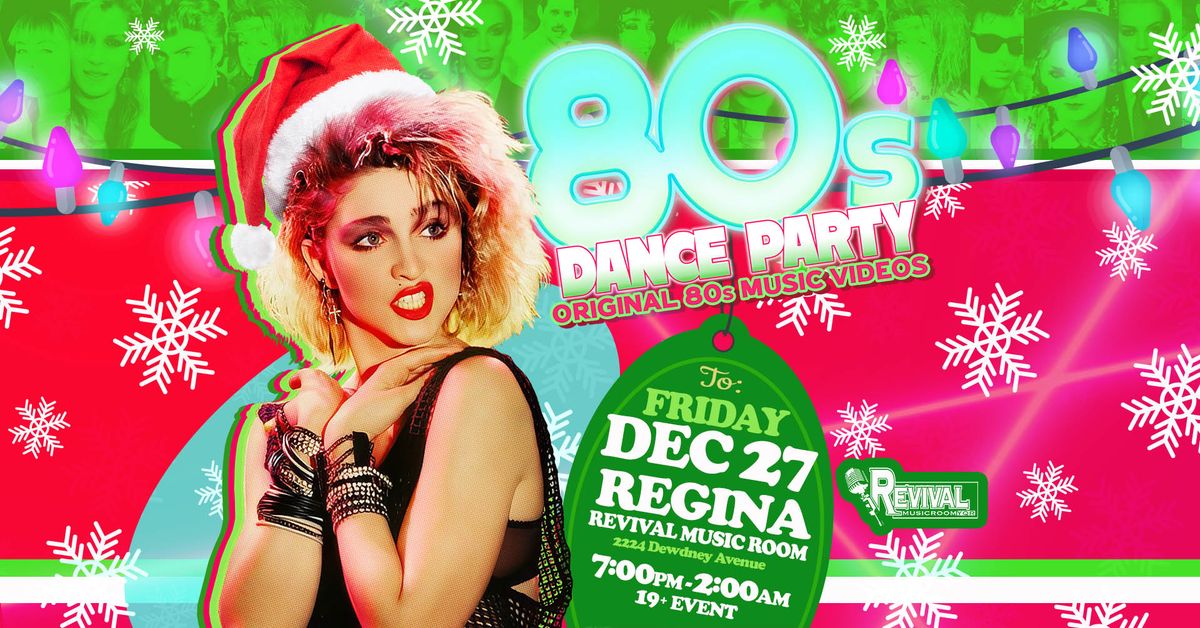 80s Dance Party Regina!