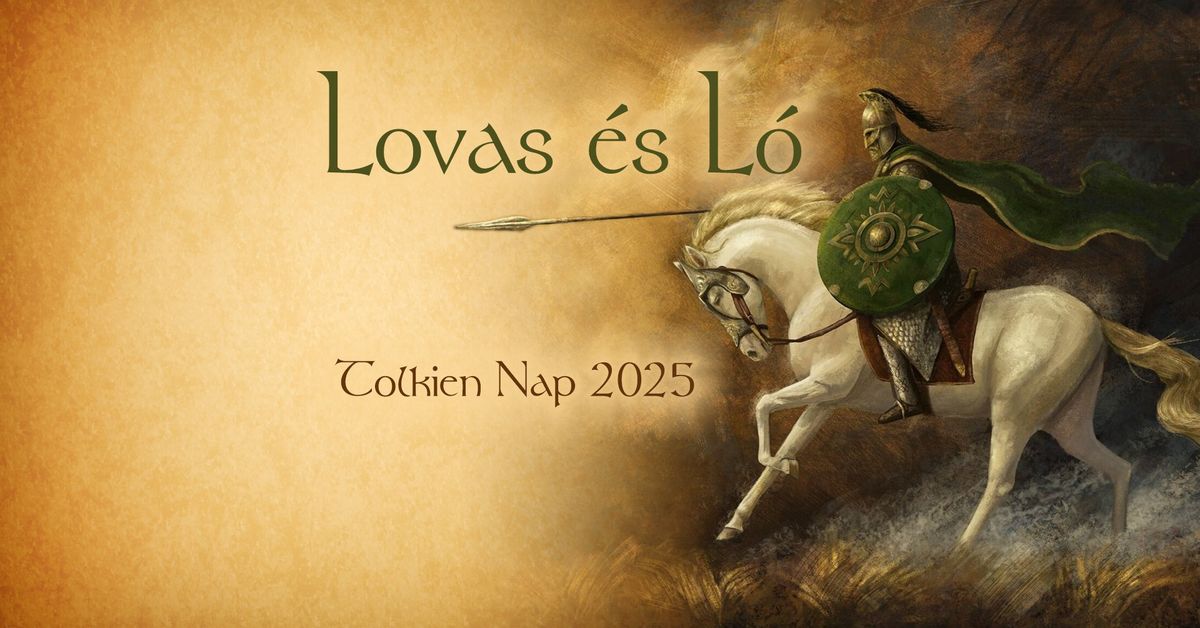 Lovas \u00e9s L\u00f3 - Tolkien Nap 2025