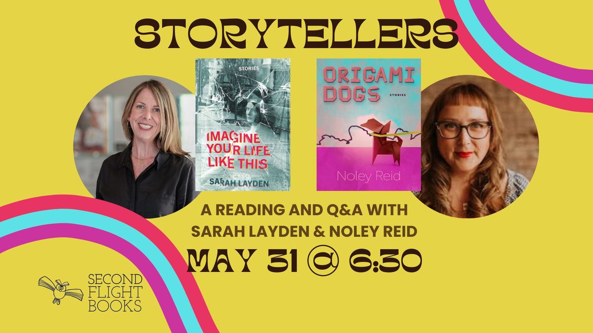 Storytellers Reading w\/ Sarah Layden & Noley Reid