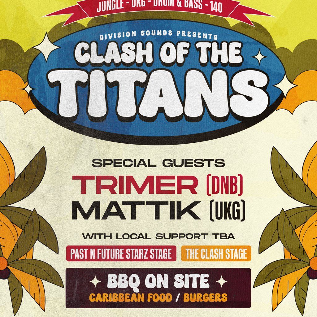 Division Sounds presents: Clash of The Titans!