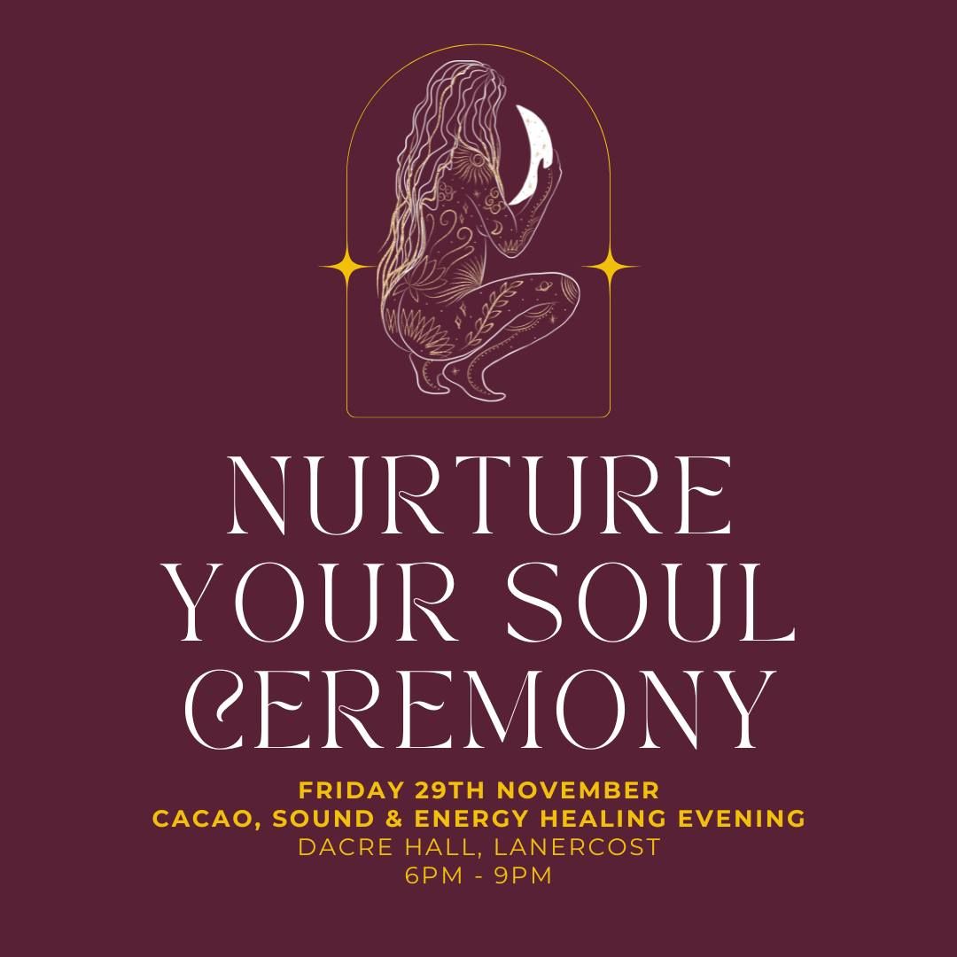 Nurture your soul Cacao Ceremony, sound healing & meditation