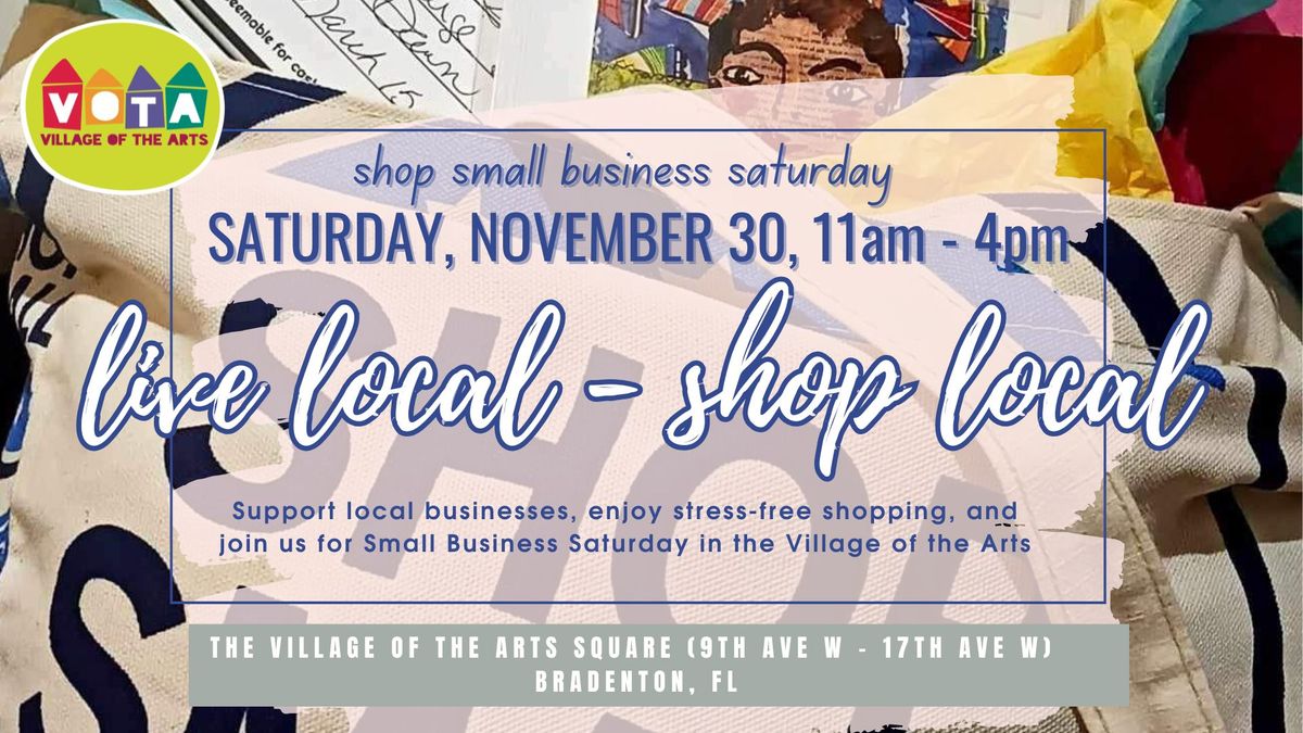 Live Local - Shop Local: Small Business Saturday in the Village of the Arts