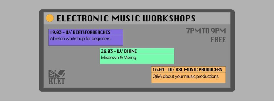 ELECTRONIC MUSIC PRODUCTION WORKSHOPS (19.03 - 26.03 - 16.04)