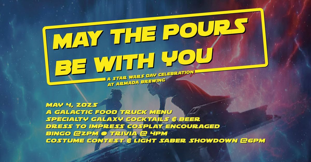 May the Pours Be With You! A Star Wars Day Celebration at Armada Brewing