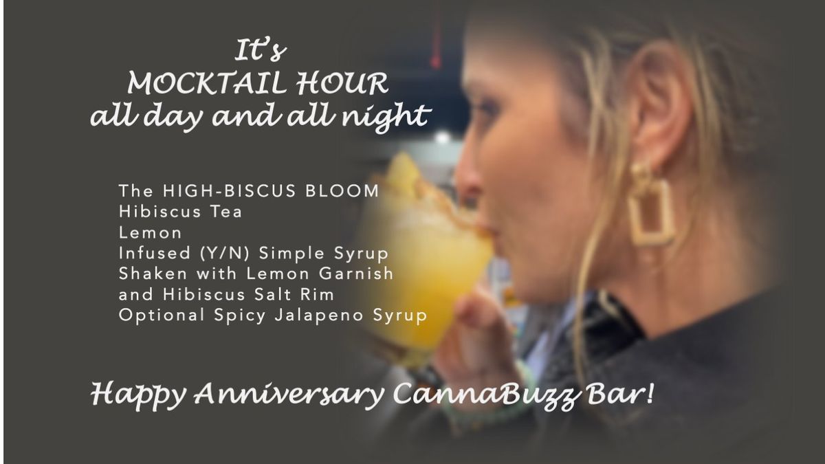 Perfect MOCKTAILS at CannaBuzz Bar Happy Hour EVERY FRIDAY & SATURDAY 4-9PM +Art by DAN this week!