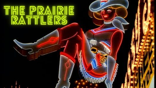 The Prairie Rattlers @ Sagebrush ATX
