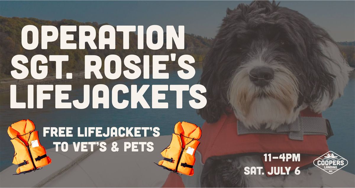 Operation Sgt. Rosie's Lifejackets