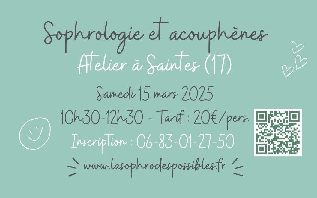 ATELIER "SOPHROLOGIE ET ACOUPHENES" \u00e0 SAINTES (17)  