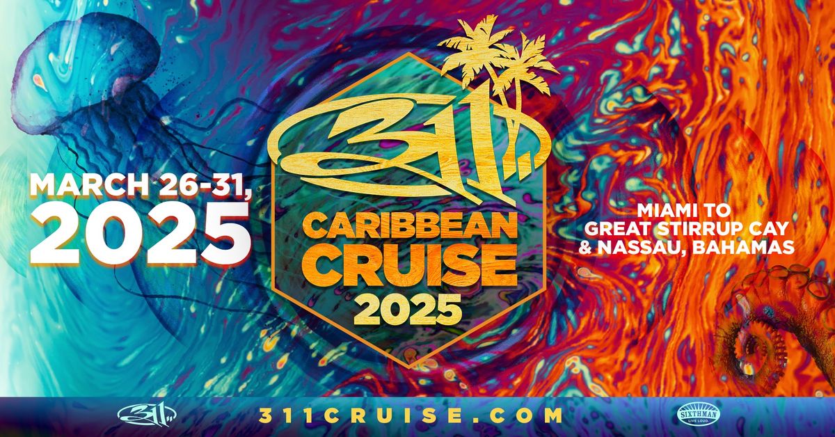 311 Caribbean Cruise 2025, Port of Miami, 26 March to 31 March