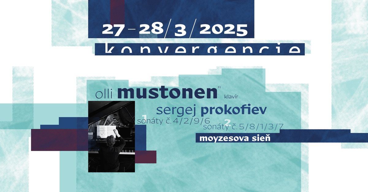 Konvergencie 2025 \/ SERGEJ PROKOFIEV: KOMPLETN\u00c9 KLAV\u00cdRNE SON\u00c1TY \/ Olli Mustonen