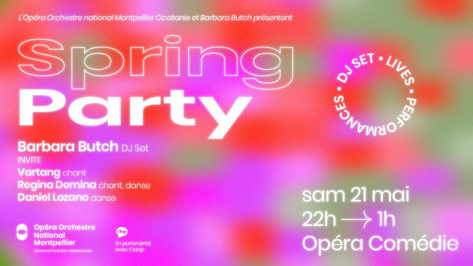 SPRING PARTY \u00e0 l'Op\u00e9ra Com\u00e9die | Barbara Butch & Guests | DJ Set et performances live
