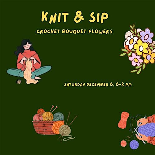 Knit and sip | crochet flower bouquet making workshop