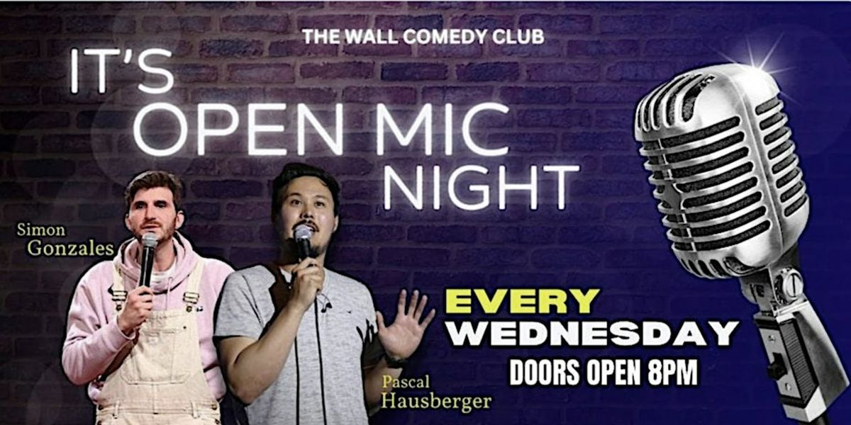 English Stand-Up Comedy- Live the Wall Comedy Club - It's Open Mic Night!