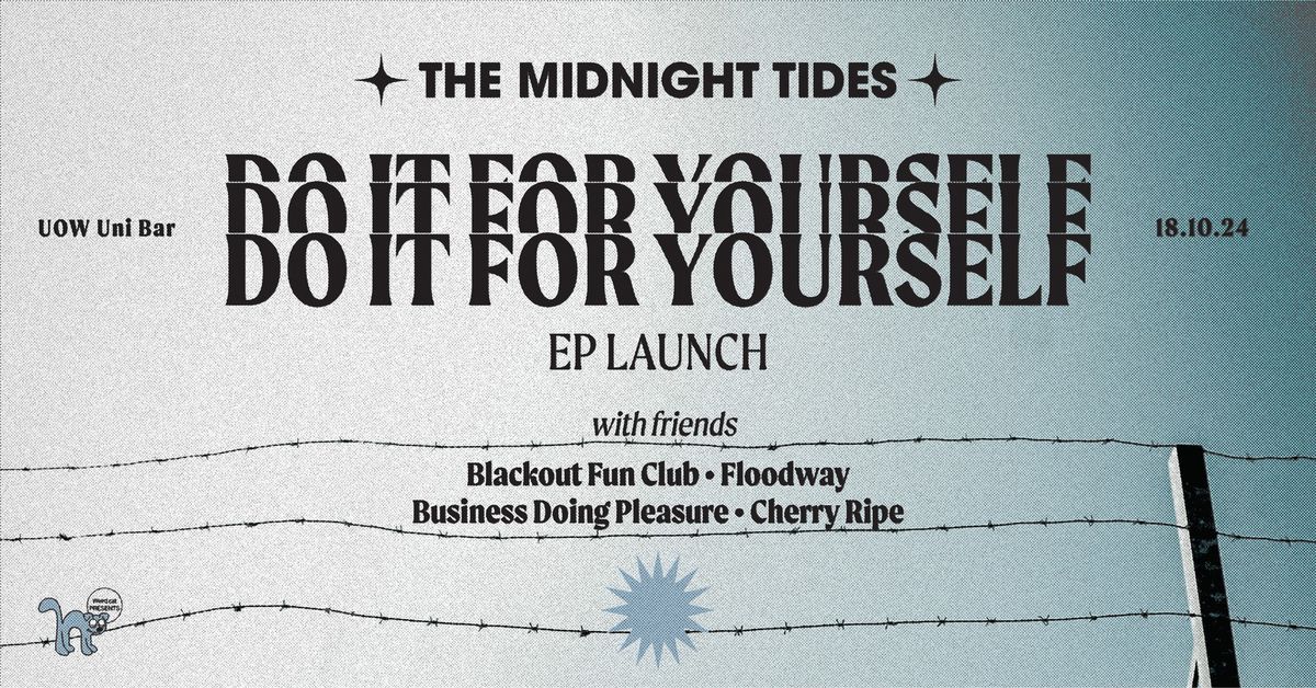 The Midnight Tides 'Do It For Yourself' EP Launch  