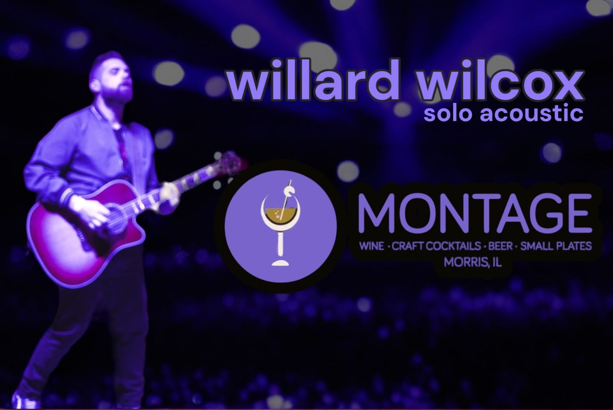 Willard Wilcox Live Montage 