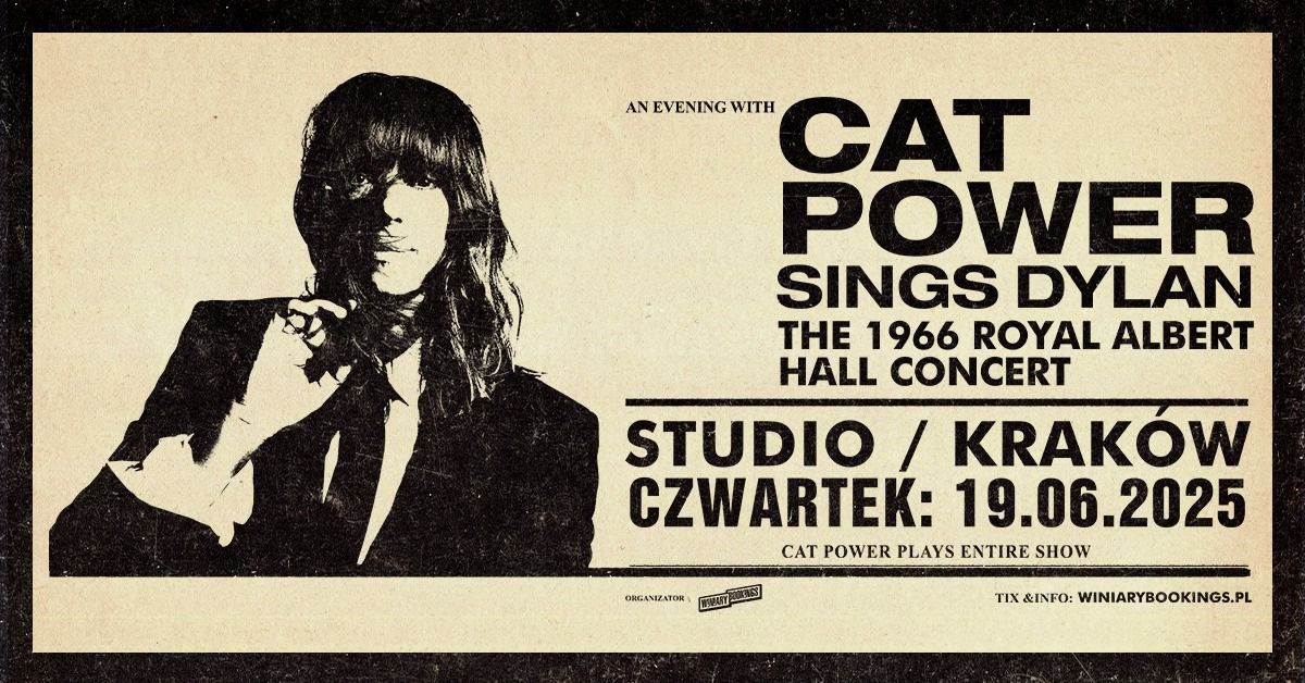 CAT POWER SINGS DYLAN '66 \/ 19.06.25 \/ Studio, Krak\u00f3w 