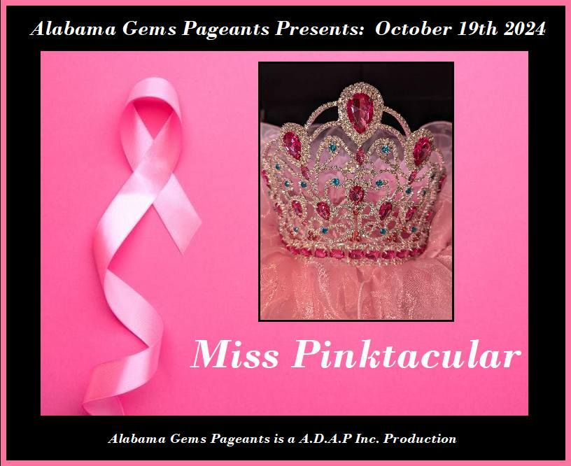 Alabama Gems Pageant Presents: Miss Pinktacular - A Breast Cancer Awareness Pageant