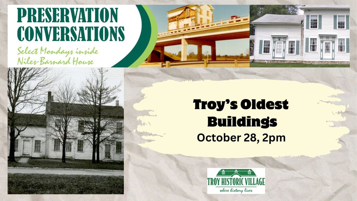 Preservation Conversations: Troy\u2019s Oldest Buildings