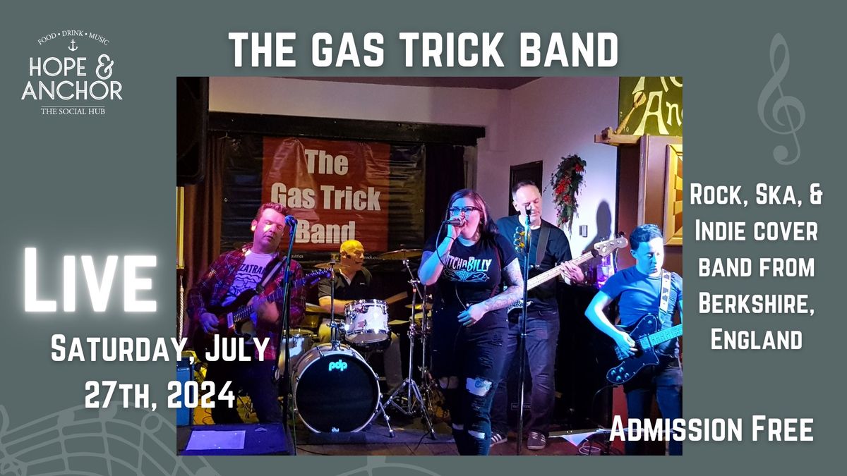 Live Saturday night music - featuring The Gas Trick Band!