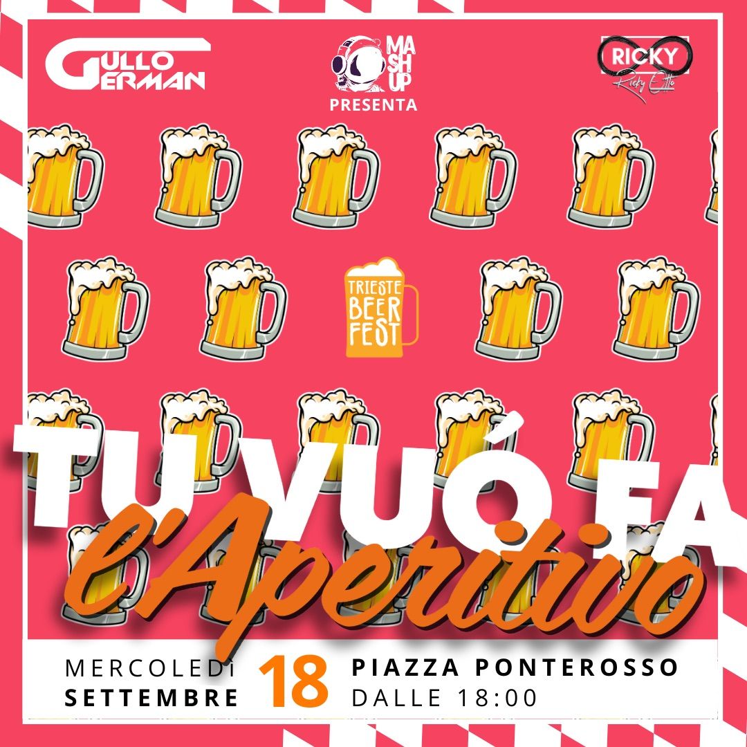 \ud83c\udf7bTU VU\u00d2 FA L\u2019APERITIVO-Trieste Beer Fest