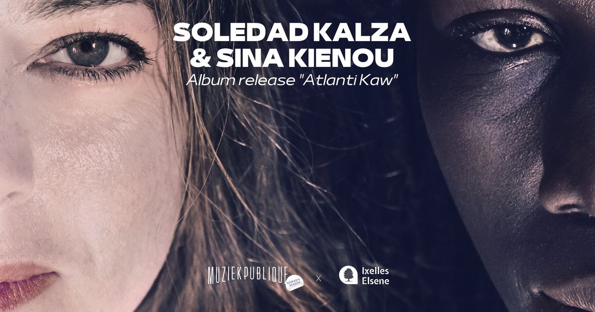 Soledad Kalza & Sina Kienou | Album release "Atlanti Kaw"