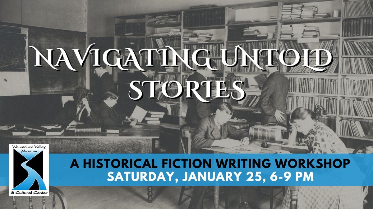 Navigating Untold Stories: A Historical Fiction Workshop