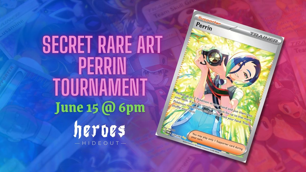 Secret Rare Art Perrin Tournament