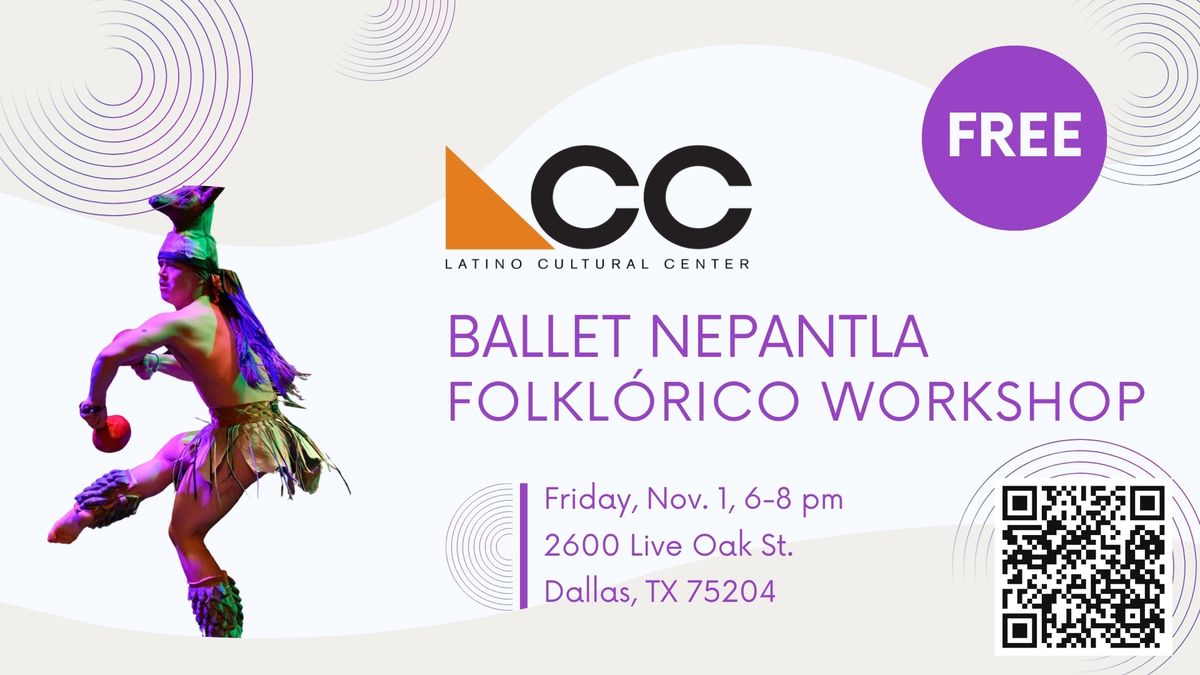 Folkl\u00f3rico Workshop with Ballet Nepantla