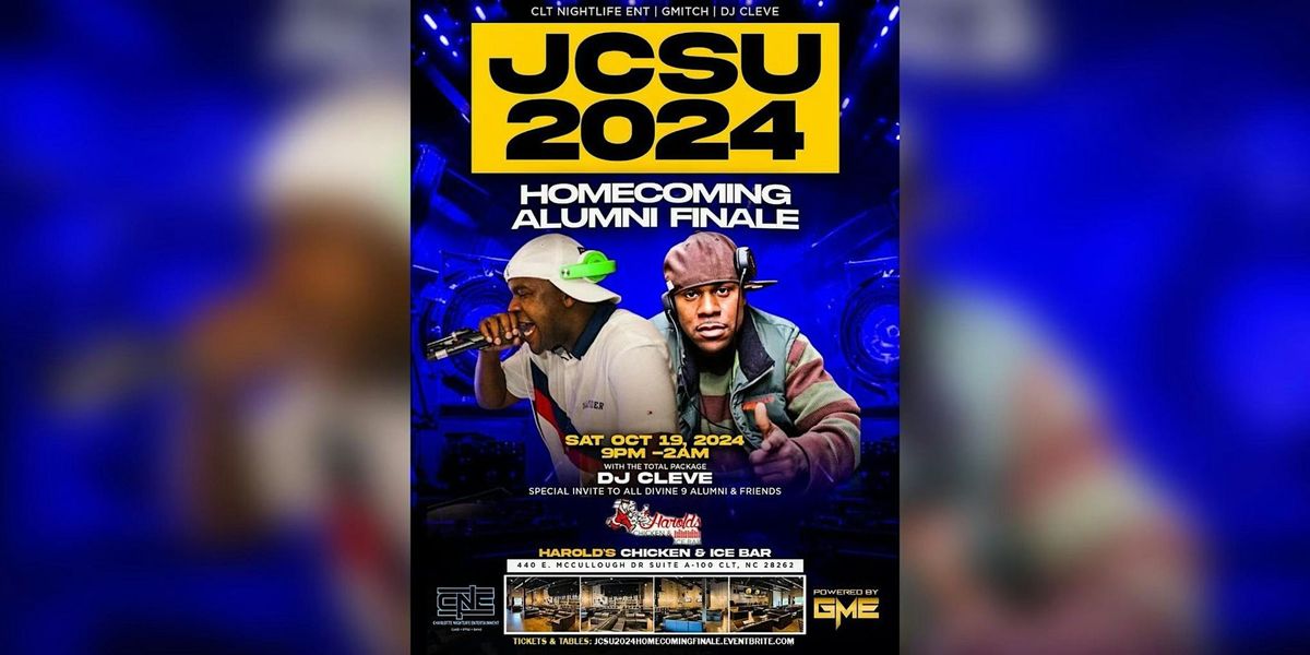 JCSU 2024 HOMECOMING ALUMNI FINALE @ HAROLD'S CLT | SAT AUG 19TH | 9PM - 2AM