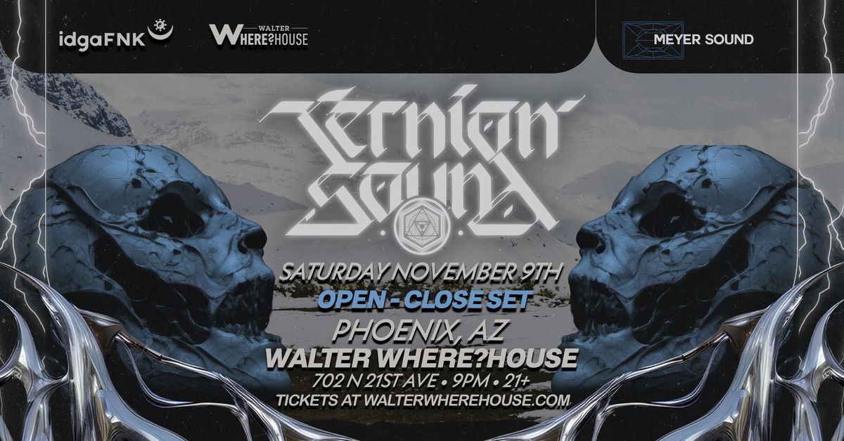 idgaFNK: Ternion Sound (Open to Close) at Walter Wherehouse