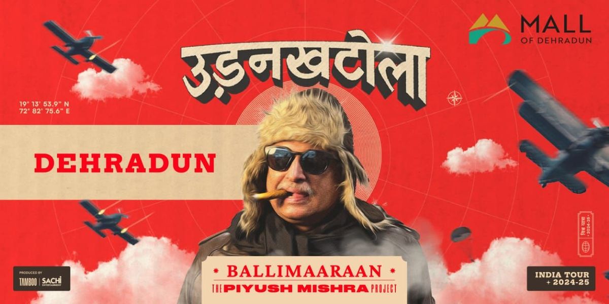 Piyush Mishra - UdanKhatola Tour - Dehradun