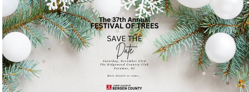 The 37th Annual Festival of Trees