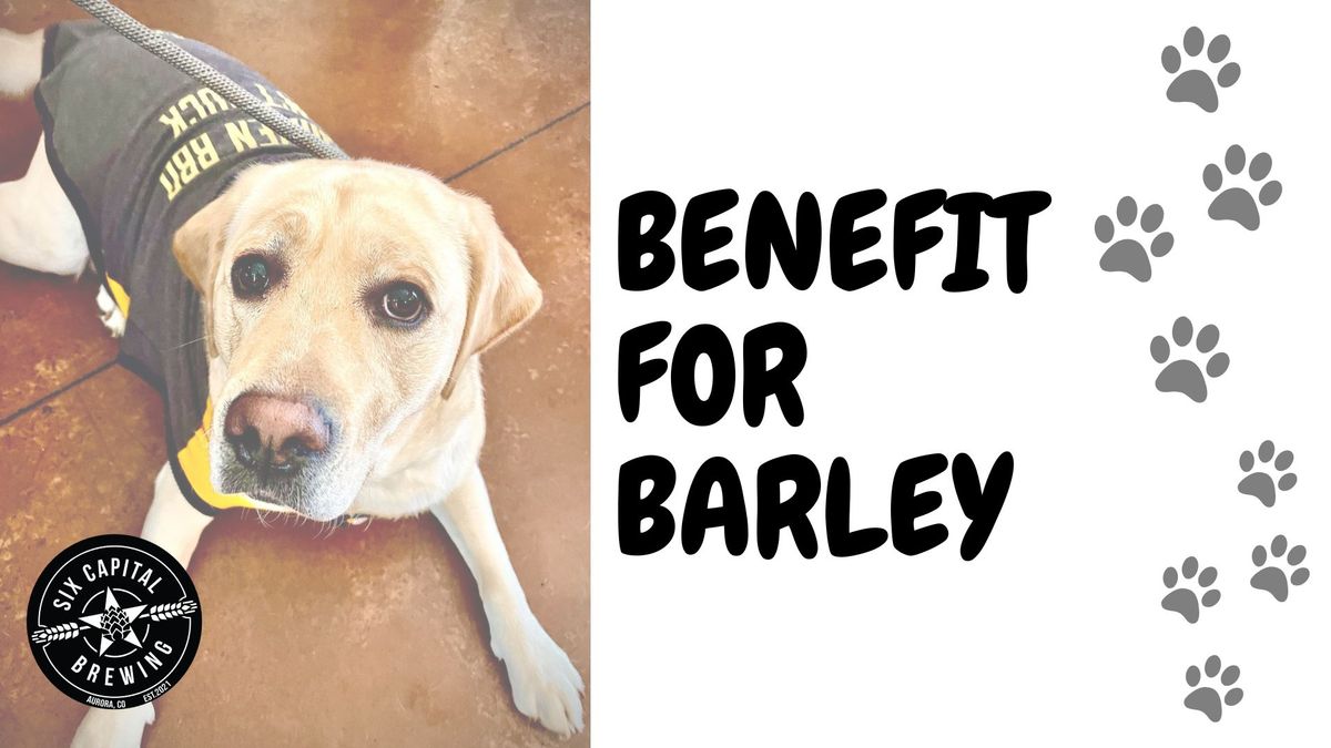 Benefit for Barley!