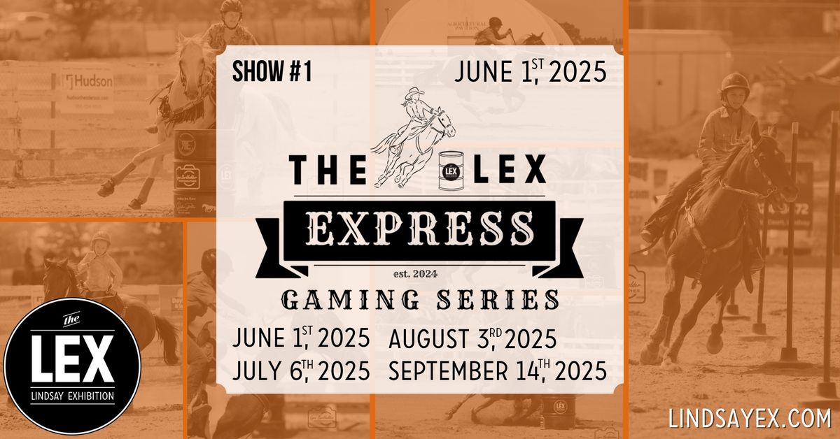 LEX Express Gaming Series: Show #1