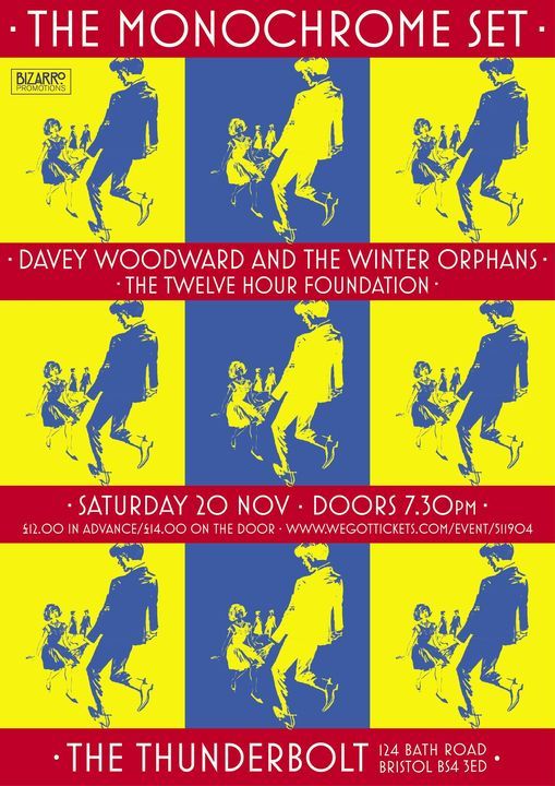 The Monochrome Set + Davey Woodward & The Winter Orphans + The Twelve Hour Foundation, Bristol